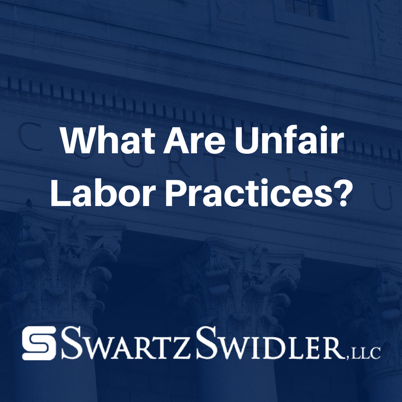 What Are Unfair Labor Practices_