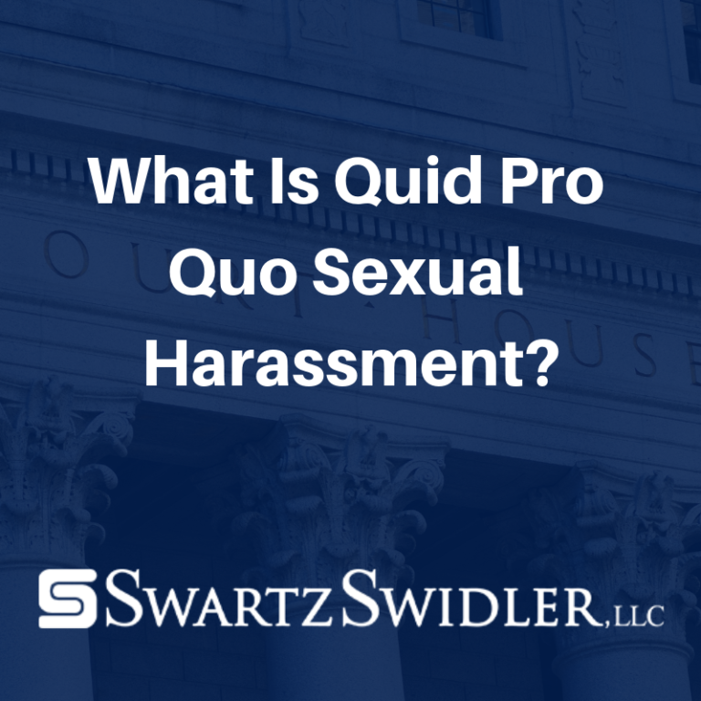 What Is Quid Pro Quo Sexual Harassment Swartz Swidler