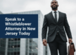 Speak to a Whistleblower Attorney in New Jersey Today